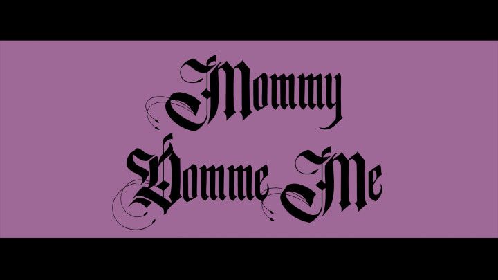 Mommy Domme Me