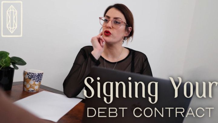 Signing your Debt Contract POV