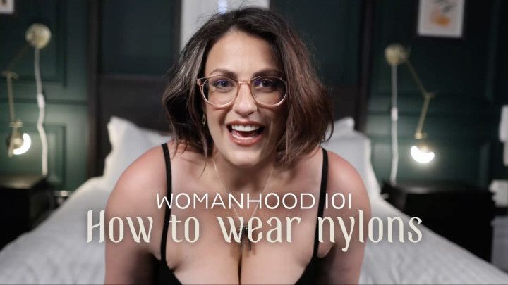 Womanhood 101: Nylons