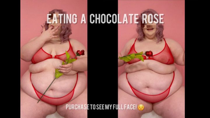 Eating My Chocolate Rose