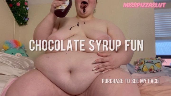 chocolate syrup fun