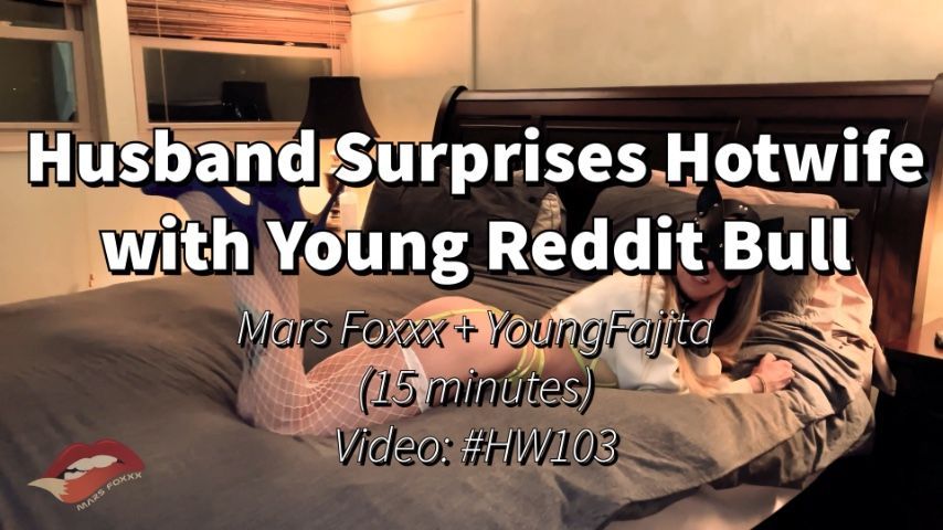 Husband Suprises Hotwife with Young Reddit Bull