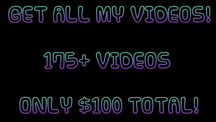 Get all 200+ of my videos for $80 *SALE