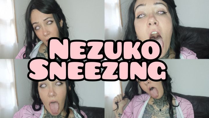 Nezuko is addicted to sneezing