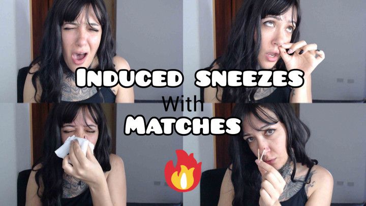 Induces sneezes with matches