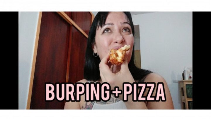 burping, devouring pizza