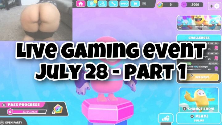 LIVE gaming event 7.28 part 1