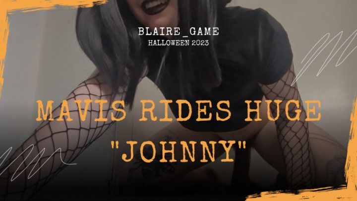 Mavis rides Johnny's Huge Cock Halloween '23