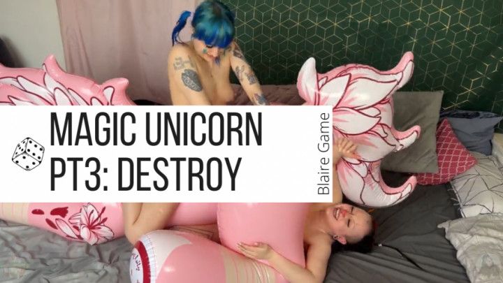 MAGIC UNICORN PT3: Destroying Inflatable Unicorn