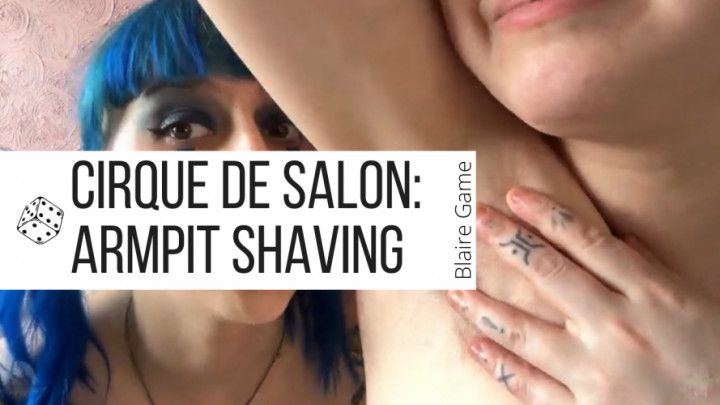 Cirque De Salon: Armpit Trimming