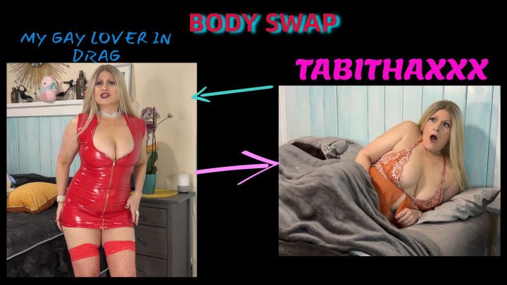 BODY SWAP / YOUR GAY LOVER WAKES UP as TABITHAXXX 4K