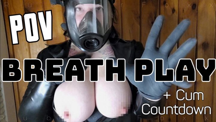 POV Breathplay + Cum Countdown