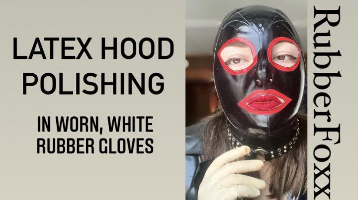 Latex Hood and Rubber Gloves