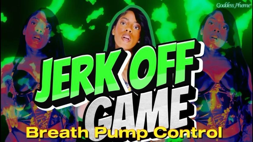 Jerk Off Game  breath PUMP control