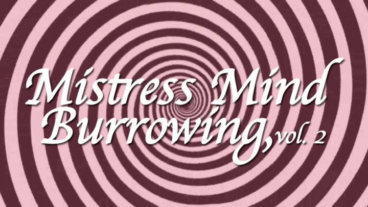 Mistress Mind Burrowing, vol. 2