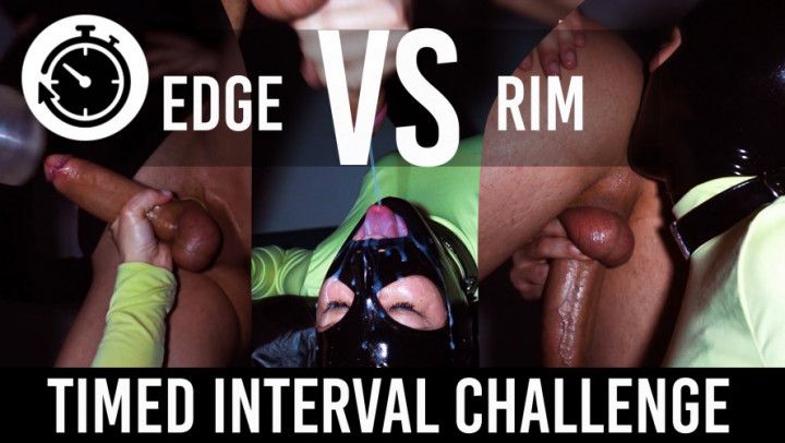 EDGE vs RIM - TIMED Interval Challenge