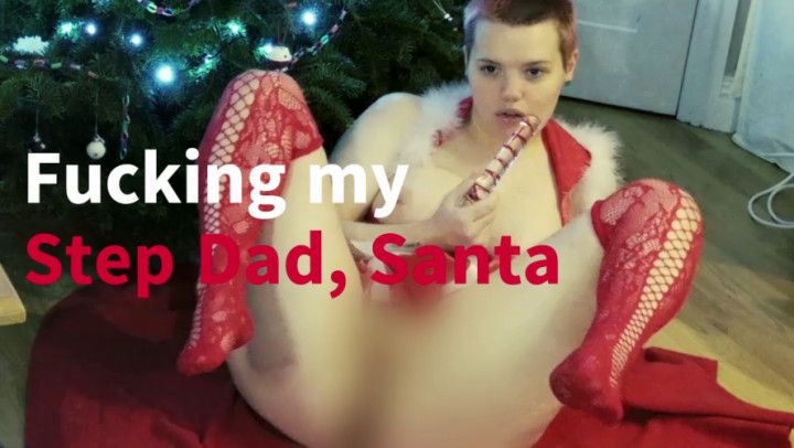 Fucking my Step Dad dressed as Santa
