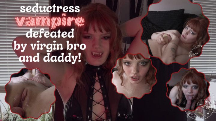 Vampire Seductress 2: Daddy's Wood And Bro's &quot;Wood&quot