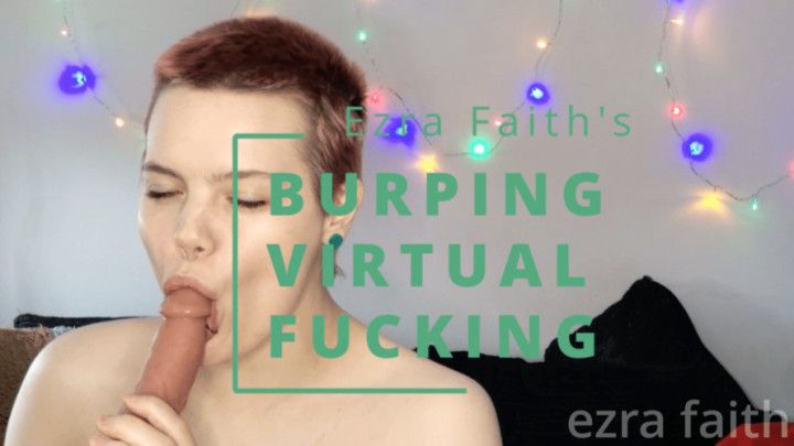 Burping Suck and Fuck