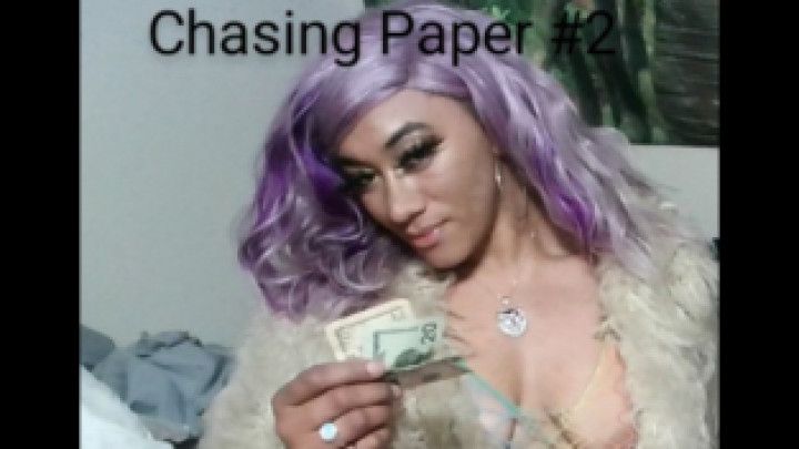 Chasing Paper #2