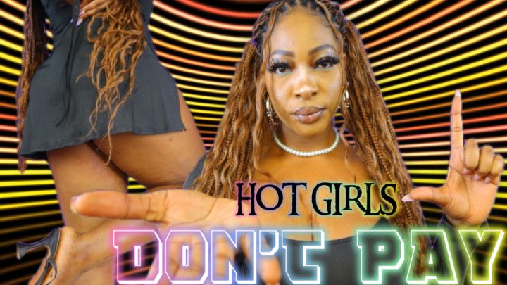 Hot Girls Dont Pay