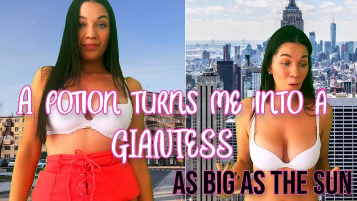 A potion turned me into a GIANTESS