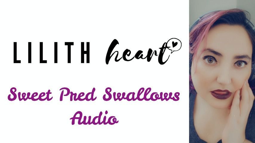 Sweet Pred Swallows - Vore Audio