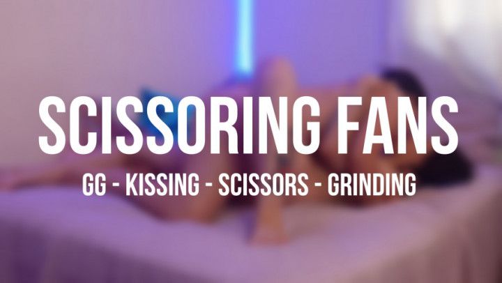 Scissoring and more scissoring