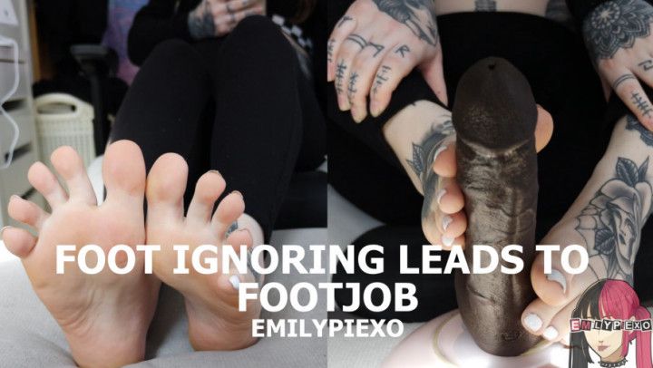 Foot Ignoring Leads to Footjob