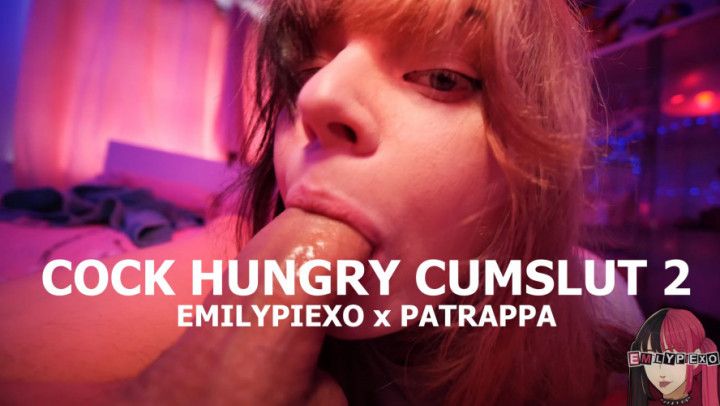 Cock Hungry Cumslut 2