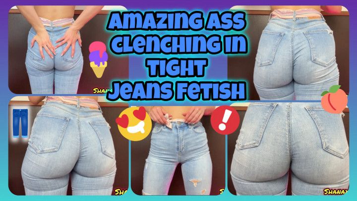 AMAZING BIG ASS CLENCHING SKILL IN TIGHT CLEAR JEANS FETISH