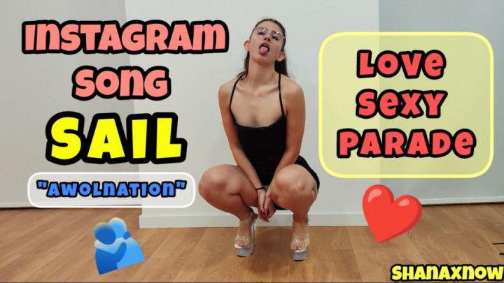 LOVE SEXY PARADE INSTAGRAM SONG SAIL IN HIGH HEELS SFW