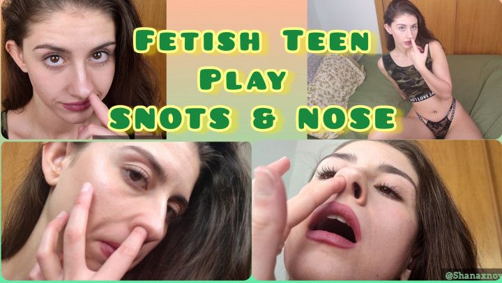 FETISH TEEN PLAY SNOTS &amp; NOSE