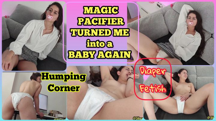 MAGIC PACIFIER TURNED ME INTO A B4BY AGAIN
