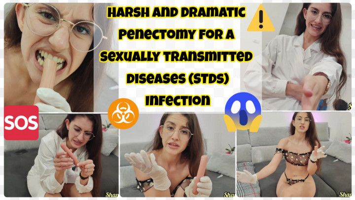 HARSH PENECTOMY FOR A SEXUALLY TRANSMITTED DISEASES STDS