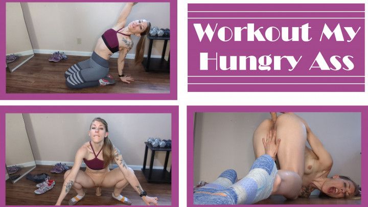 Workout My Hungry Ass