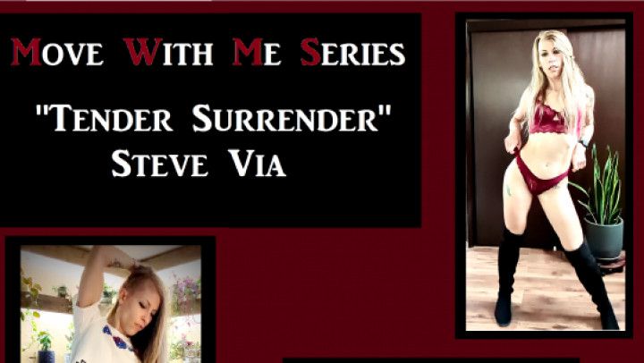 Move With Me Series - Tender Surrender