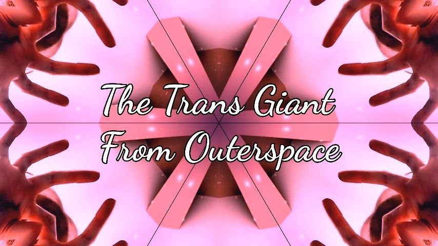 The Trans Giant From Outerspace