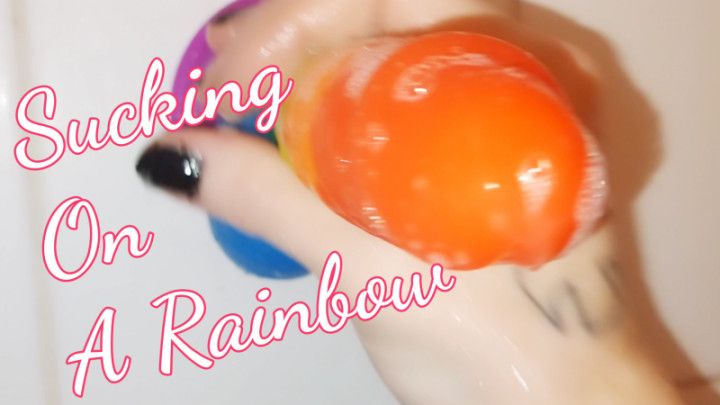 Sucking On A Rainbow