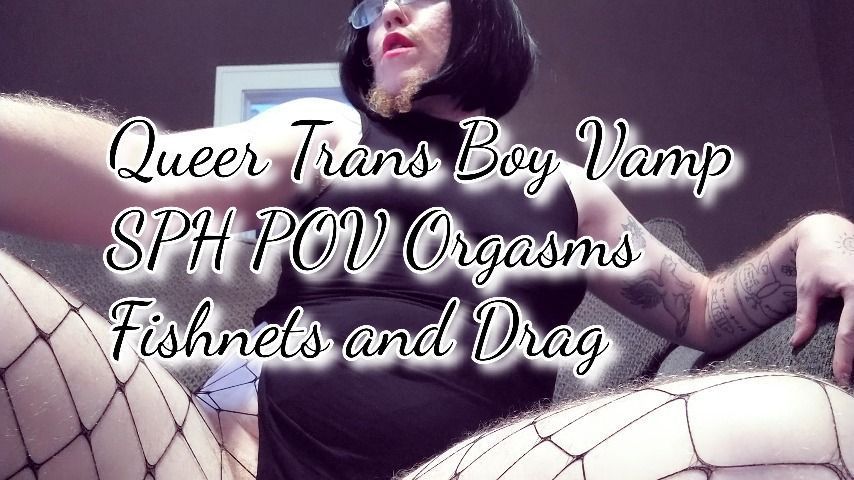 Queer Trans Boy Vamp Gives SPH POV