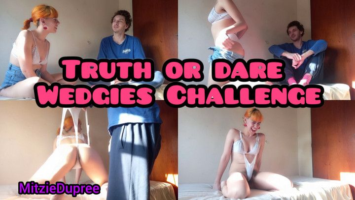 Truth or dare: Wedgies Challange