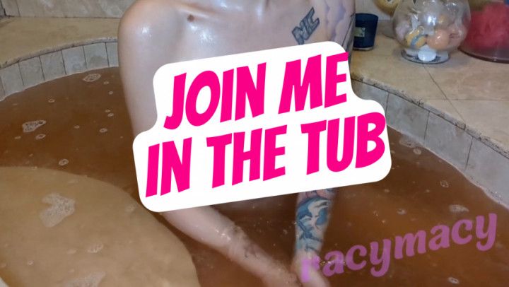 Join Me in the Tub