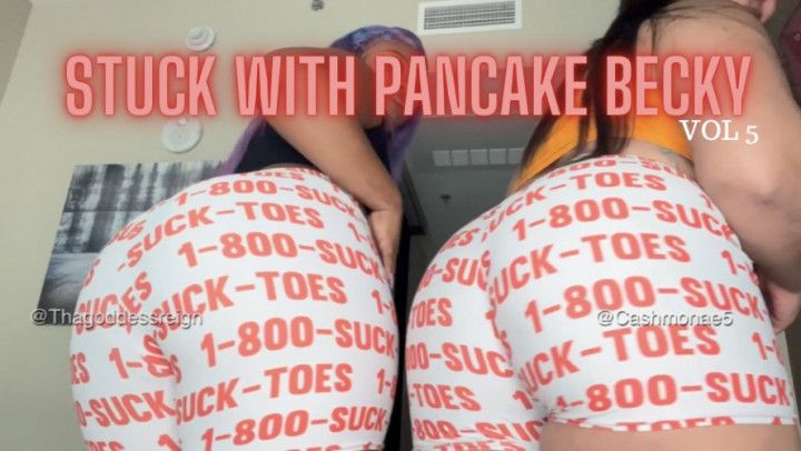 Stuck With Pancake Becky VOL 5 ft Sasha Monae