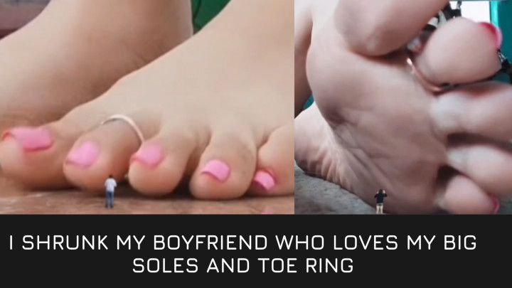 Giantess feet  -shrunken boyfriend