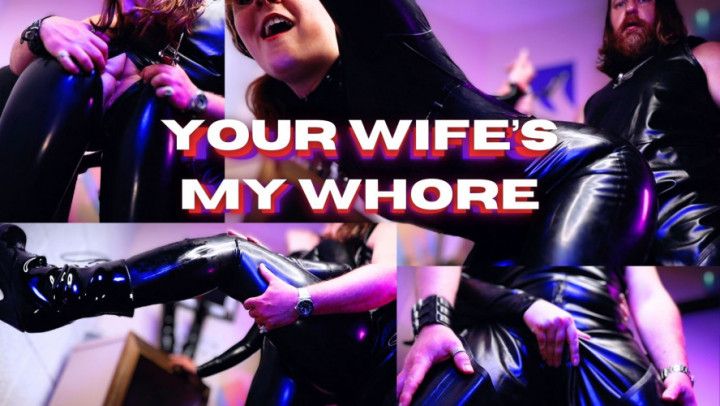 Your Wifes My Whore Pt. 1