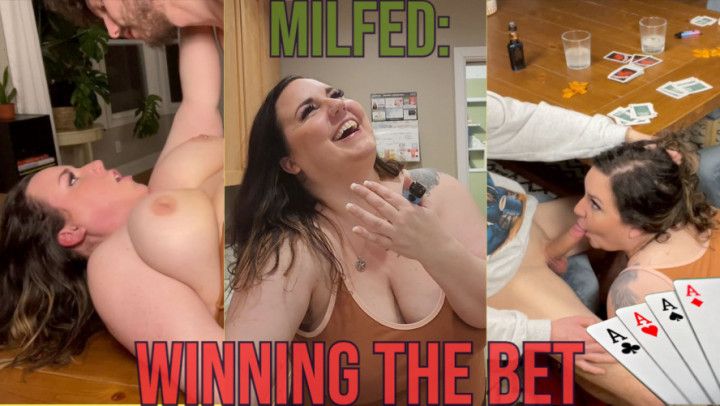 Winning the Bet - MILFed