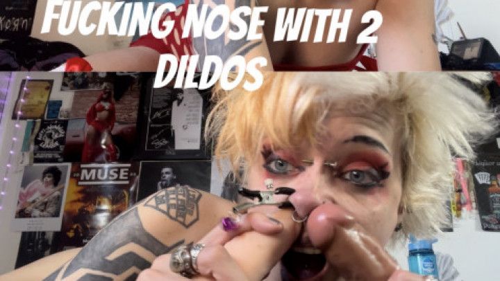 FUCKING MY NOSE WITH 2 DILDOS, flaring and nipple clamps on