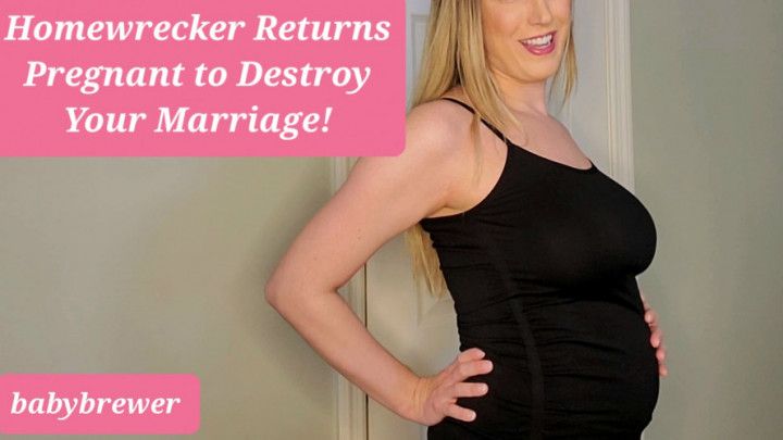 Homewrecker Returns Pregnant to Destroy Your Marriage