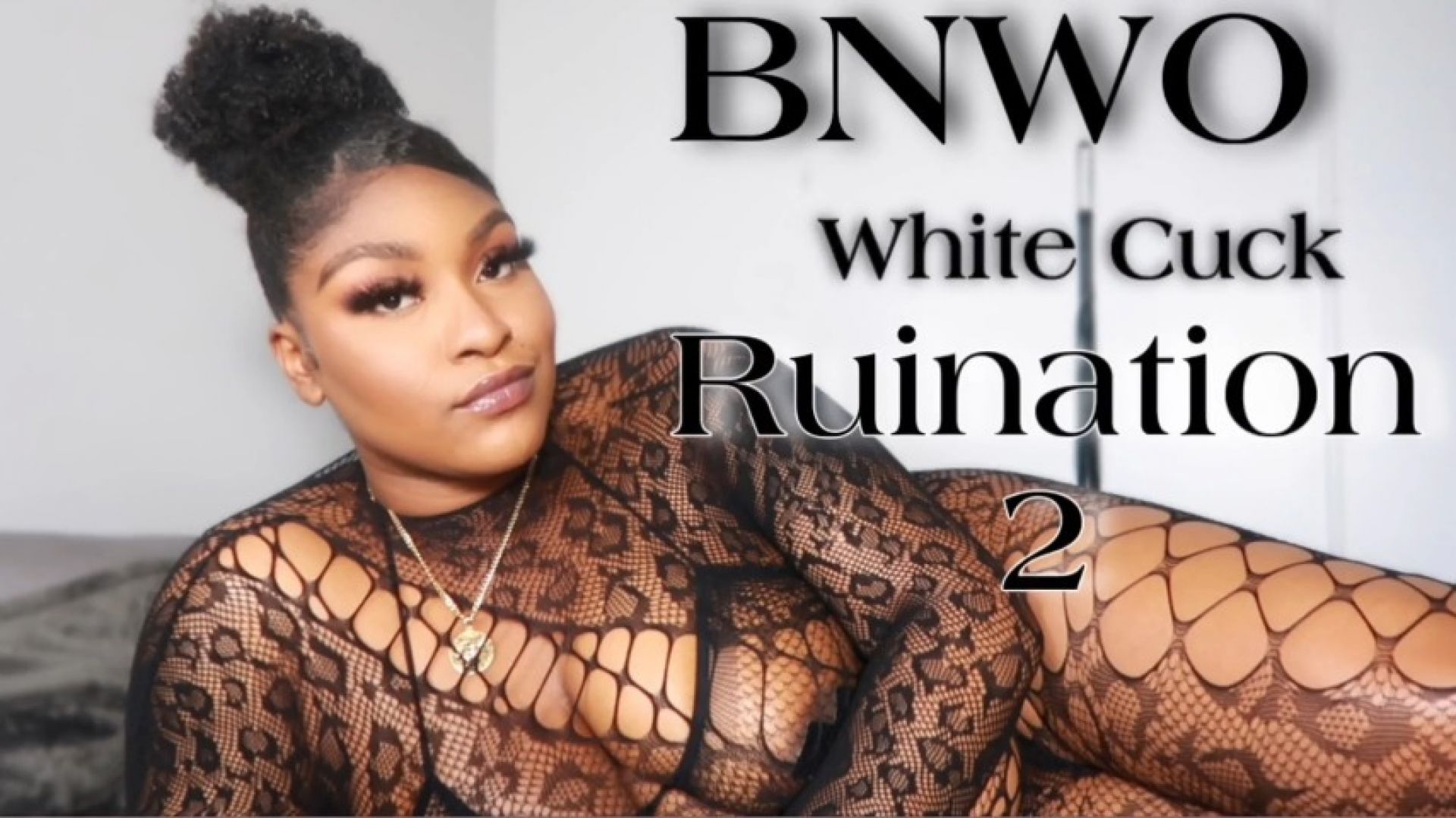 BNWO: White Cuck Ruination 2