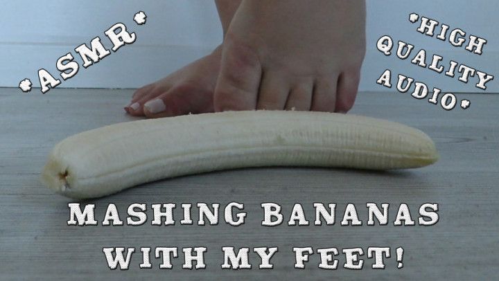 Mashing Bananas With My Feet